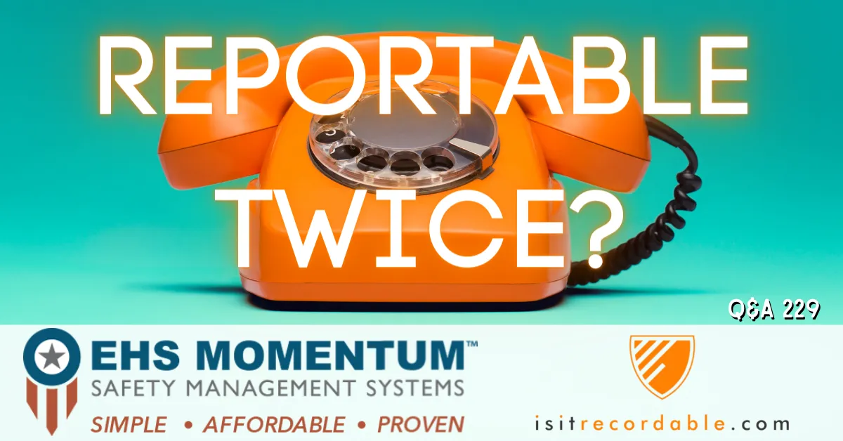 Illustration for the scenario: Reportable Twice?