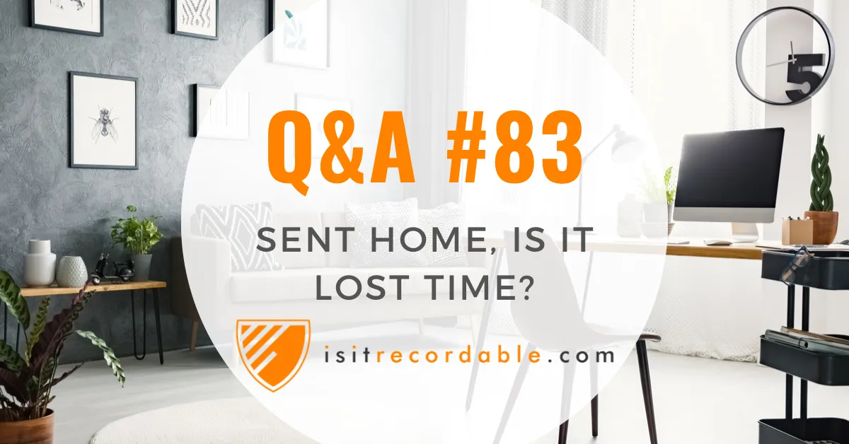 Illustration for the scenario: Sent Home, is it Lost Time?