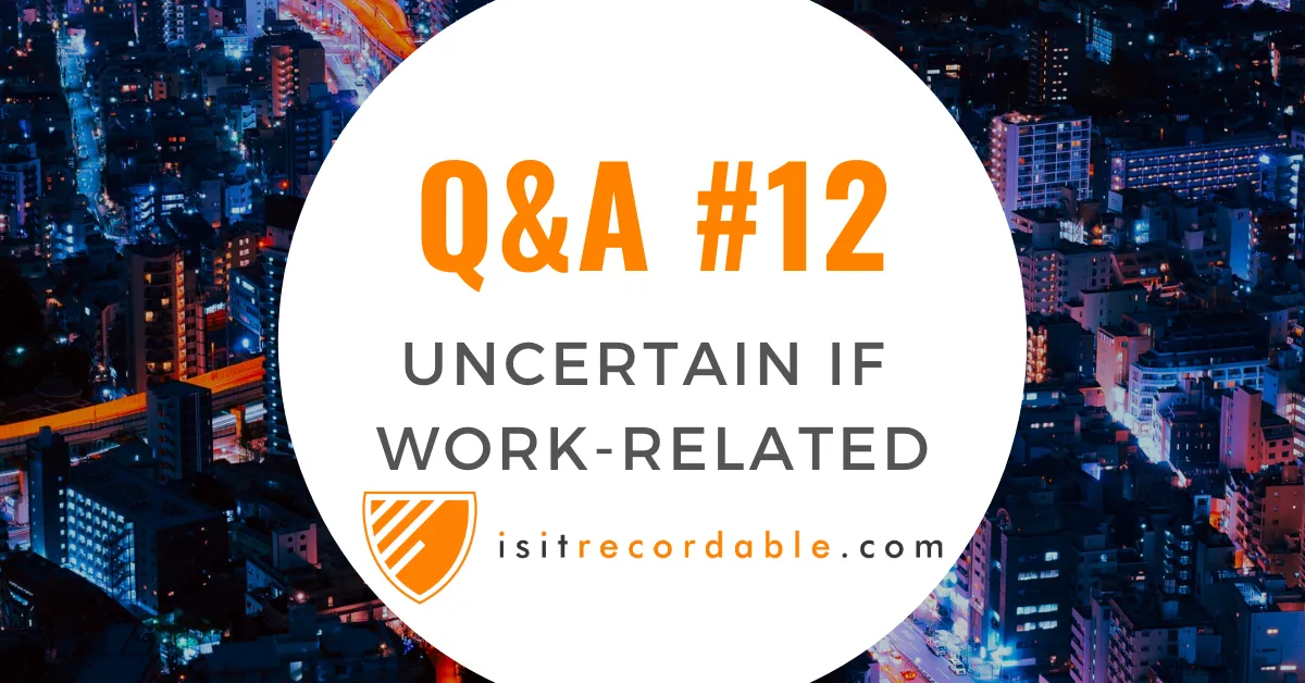 Illustration for the scenario: Uncertain if Work-Related